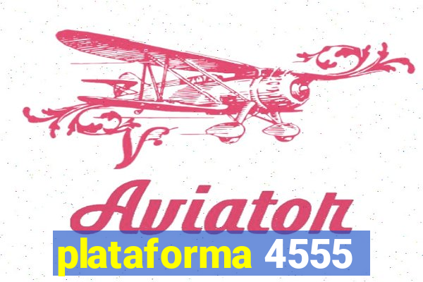 plataforma 4555